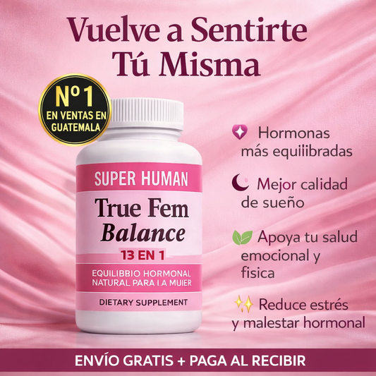 True Fem™ 60 Cápsulas - Recupera tu Salud Femenina y  Equilibrio Hormonal + Envío Gratis